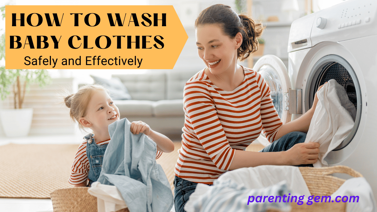 How to Wash Baby Clothes Safely and Effectively - Parenting Gem